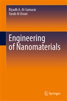 Yarub Al-Douri, Riyadh A Al-Samarai, Riyadh A. Al-Samarai - Engineering of Nanomaterials