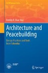 Freddy R Diaz Diaz, Freddy R. Diaz Diaz - Architecture and Peacebuilding