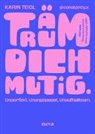 Karin Teigl - Träum dich mutig