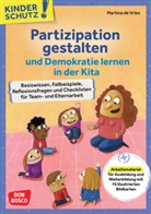 Martina de Vries, Manuela Olten - Kinderschutz: Partizipation gestalten und Demokratie lernen in der Kita, m. 1 Beilage