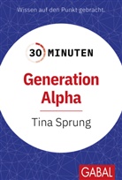 Tina Sprung - 30 Minuten Generation Alpha
