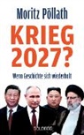 Moritz Pöllath - Krieg 2027?