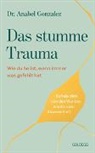 Anabel González, Anabel (Dr. med.) González - Das stumme Trauma
