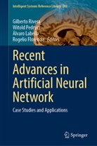 Rogelio Florencia, Álvaro Labella, Álvaro Labella et al, Witold Pedrycz, Gilberto Rivera - Recent Advances in Artificial Neural Network