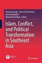 James B Hoesterey, James B. Hoesterey, Ahmad Nuril Huda, Amin Mudzakkir, Amin Mudzakkir et al, Ahmad Suaedy - Islam, Conflict, and Political Transformation in Southeast Asia