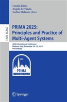 Catalin Dima, Angelo Ferrando, Vadim Malvone - PRIMA 2025: Principles and Practice of Multi-Agent Systems