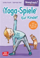 Ulrike Knuth, Gabriele Pohl - Bewegt euch! Yoga-Spiele für Kinder, m. 1 Beilage