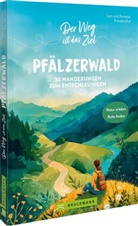 Annette Freudenthal, Lars Freudenthal, Lars und Annette Freudenthal - Der Weg ist das Ziel Pfälzerwald