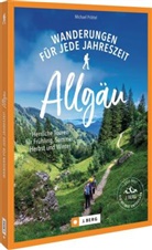 Michael Pröttel - Wanderungen für jede Jahreszeit Allgäu