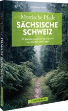Christiane Hube - Mystische Pfade Sächsische Schweiz