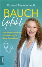 Marlene Heckl, Marlene (Dr. med.) Heckl - Bauchgefühl