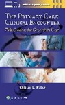 William L Miller - The Primary Care Clinical Encounter
