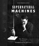 David Brandon Hodge - Supernatural Machines
