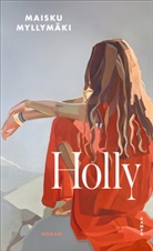 Maisku Myllymäki - Holly