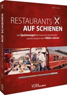 Martin Brandt - Restaurants auf Schienen