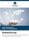René Dellagnezze, Beatriz M Dellagnezze - Globalisierung