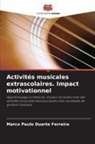 Marco Paulo Duarte Ferreira - Activités musicales extrascolaires. Impact motivationnel