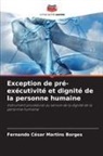 Fernando César Martins Borges - Exception de pré-exécutivité et dignité de la personne humaine