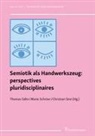 Thomas Sähn, Marie Schröer, Christian Sinn - Semiotik als Handwerkszeug: perspectives pluridisciplinaires