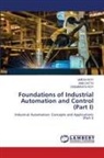 Jinia Datta, Debabrata Roy, Umesh Roy - Foundations of Industrial Automation and Control (Part I)