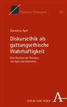 Dorothea Apel - Diskursethik als gattungsethische Wahrhaftigkeit