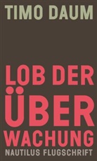 Timo Daum - Lob der Überwachung