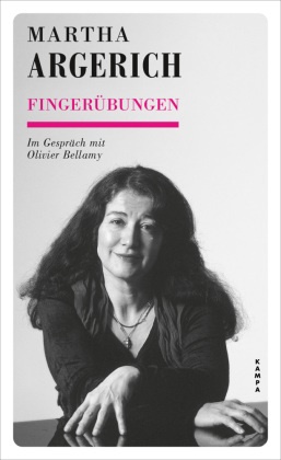 Martha Argerich, Olivier Bellamy - Fingerübungen Im Gespräch mit Olivier Bellamy