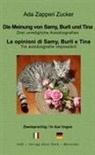 Ada Zapperi Zucker - Die Meinung von Samy, Burli und Tina