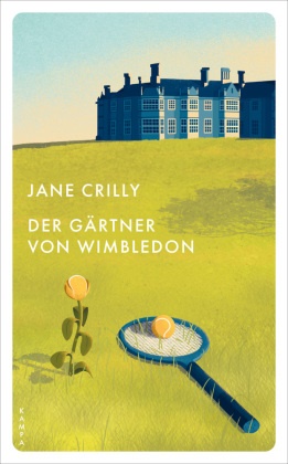 Jane Crilly - Der Gärtner von Wimbledon