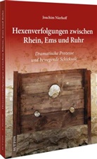 Joachim Nierhoff - Hexenverfolgungen zwischen Rhein, Ems und Ruhr