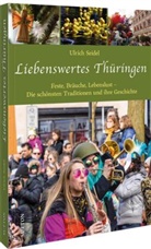 Ulrich Seidel - Liebenswertes Thüringen