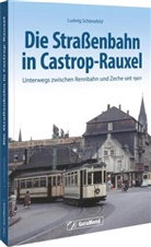 Ludwig Schönefeld - Die Straßenbahn in Castrop-Rauxel
