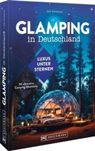 Julia Schattauer - Glamping in Deutschland