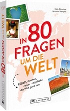 Katja Gütschow, Katja Gütschow und Hermann Westphal, Hermann Westphal - In 80 Fragen um die Welt