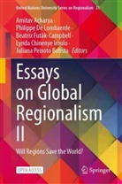 Amitav Acharya, Philippe De Lombaerde, Beatrix Futák-Campbell, Beatr Futák-Campbell et al, Lynda Chinenye Iroulo, Juliana Peixoto Batista - Essays on Global Regionalism II