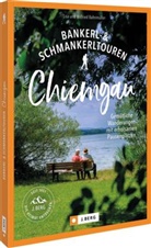 Lisa Bahnmüller, Wilfried Bahnmüller, Wilfried und Lisa Bahnmüller - Bankerl-& Schmankerltouren Chiemgau