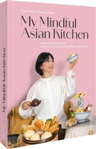 Feipeng Jiang, Yaxin Yang - My Mindful Asian Kitchen