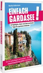 Monika Kellermann - Einfach Gardasee!