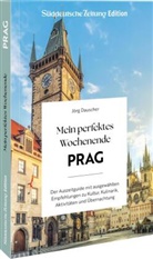 Jörg Dauscher - Mein perfektes Wochenende Prag