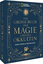National Geographic Society, National Geographic Society - Das große Buch der Magie und des Okkulten