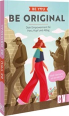 Be You - Be Original