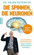 Frank Wassmuth, Frank (Dr.) Wassmuth - Die spinnen, die Neuronen
