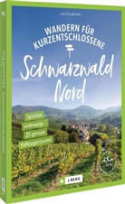 Lars Freudenthal - Wandern für Kurzentschlossene Schwarzwald Nord