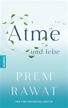 Prem Rawat - Atme und lebe