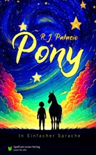 R J Palacio, R. J. Palacio, R.J. Palacio, Spass am Lesen Verlag, Pawlik, Spa&szlig; am Lesen Verlag - Pony