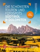 Judith Niederwanger, Alexander Pichler - Die schönsten Touren und Fotospots in Südtirol & Dolomiten