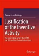 Thomas Heinz Meitinger - Justification of the Inventive Activity