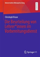 Christoph Kruse - Die Beurteilung von Lehrer*innen im Vorbereitungsdienst