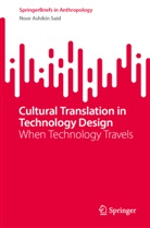 Noor Ashikin Said - Cultural Translation in Technology Design