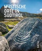 Astrid Amico, Martin Ruepp - Mystische Orte in Südtirol